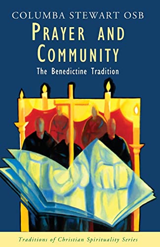 Imagen de archivo de Prayer and Community : The Benedictine Tradition a la venta por Better World Books: West