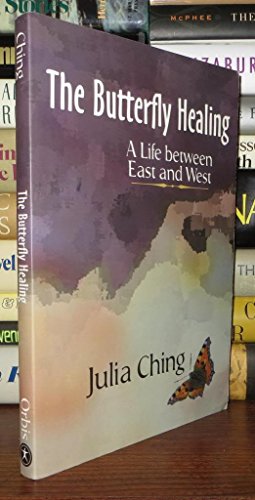 Stock image for The Butterfly Healing : A Life Between East and West for sale by Better World Books