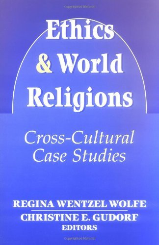 Imagen de archivo de Ethics and World Religions : Cross-Cultural Case Studies a la venta por Better World Books