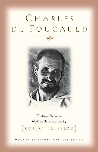 Beispielbild fr Charles de Foucauld : Writings Selected with an Introduction by Robert Ellsberg zum Verkauf von Better World Books