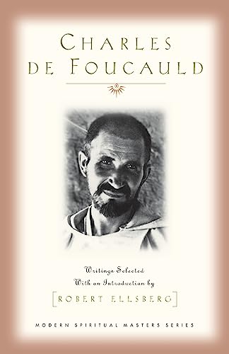 Imagen de archivo de Charles de Foucauld : Writings Selected with an Introduction by Robert Ellsberg a la venta por Better World Books