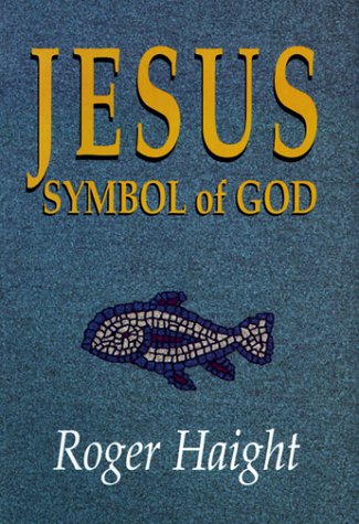 Imagen de archivo de Jesus, Symbol of God a la venta por Better World Books