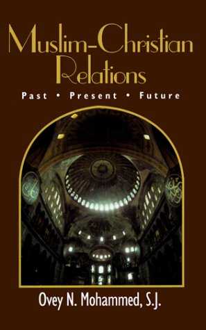 Beispielbild fr Muslim-Christian Relations: Past, Present, Future (Faith Meets Faith Series) zum Verkauf von HPB-Movies