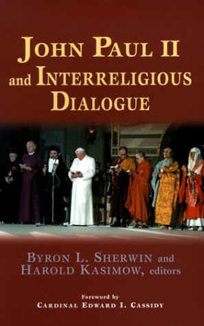 Beispielbild fr John Paul II and the Interreligious Dialogue (Faith meets faith series) zum Verkauf von Goldstone Books