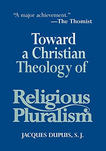 9781570752643: Toward a Christian Theology of Religious Pluralism