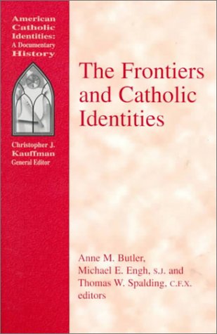 Stock image for The Frontiers and Catholic Identities for sale by Better World Books