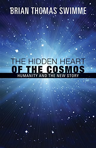 Beispielbild fr The Hidden Heart of the Cosmos: Humanity and the New Story zum Verkauf von SecondSale