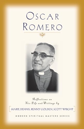 Stock image for Oscar Romero: Reflections on His Life and Writings (Modern Spiritual Masters Series) for sale by More Than Words