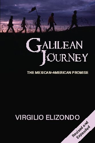 9781570753107: Galilean Journey: The Mexican-American Promise