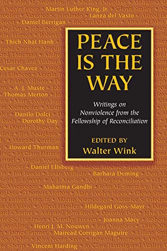 Beispielbild fr Peace Is the Way: Writings On Nonviolence From The Fellowship Of Reconciliation zum Verkauf von Wonder Book
