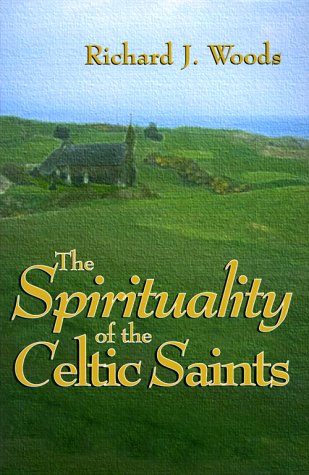 Beispielbild fr The Spirituality of the Celtic Saints zum Verkauf von Better World Books