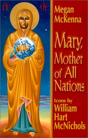 Stock image for Mary, Mother of All Nations: Reflections for sale by Books of the Smoky Mountains