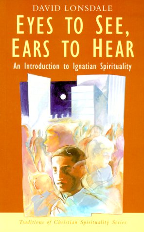 Stock image for Eyes to See, Ears to Hear (Traditions of Christian Spirituality) for sale by BooksRun