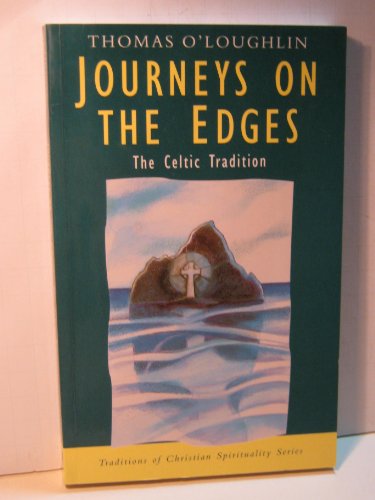 Beispielbild fr Journeys on the Edges: The Celtic Tradition (Traditions of Christian Spirituality.) zum Verkauf von Ergodebooks