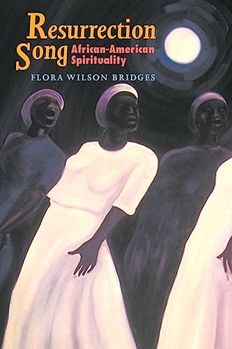 Resurrection Song: African-American Spirituality (Bishop Henry McNeal Turner/Sojourner Truth Seri...