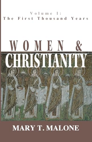 Stock image for Women and Christianity: The First Thousand Years (Women and Christianity (Paperback)) for sale by Orion Tech