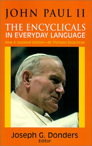 Stock image for John Paul II: The Encyclicals in Everyday Language for sale by SecondSale