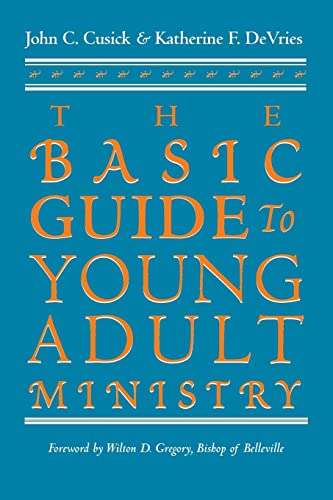 Stock image for The Basic Guide to Young Adult Ministry for sale by Wonder Book