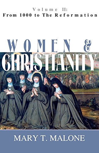 Stock image for Women and Christianity Vol. II : From 1000 to the Reformation for sale by Better World Books