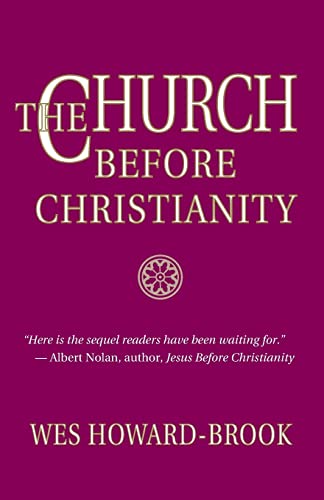 Stock image for The Church Before Christianity for sale by Better World Books