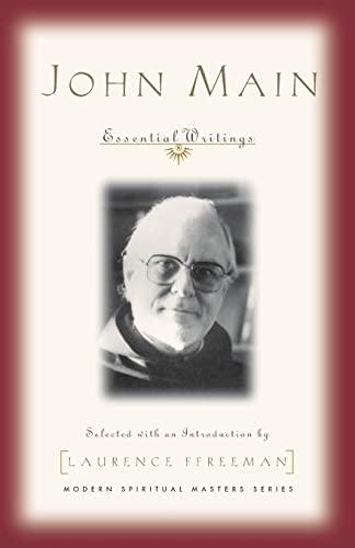 John Main: Essential Writings (Modern Spiritual Masters) (9781570754159) by Main, John