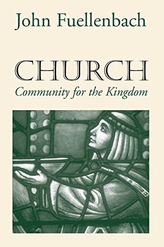 9781570754166: Church: Community for the Kingdom (American Society of Missiology)