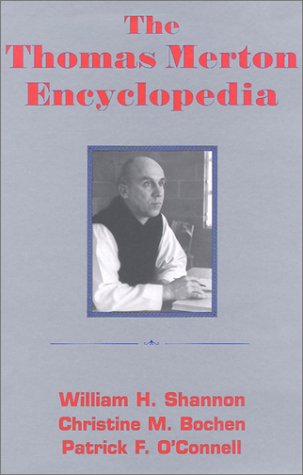 Beispielbild fr The Thomas Merton Encyclopedia zum Verkauf von Better World Books