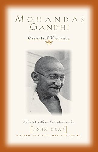 Beispielbild fr Mohandas Gandhi: Essential Writings (Modern Spiritual Masters Series) zum Verkauf von SecondSale