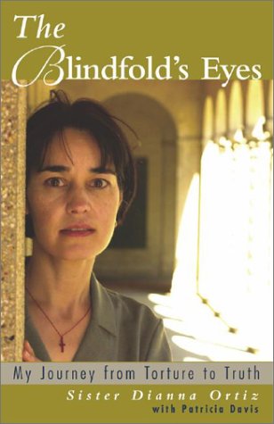 The Blindfold's Eyes: My Journey from Torture to Truth [inscribed]