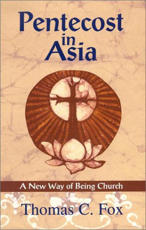 Stock image for Pentecost in Asia: A New Way of Being Church for sale by Redux Books