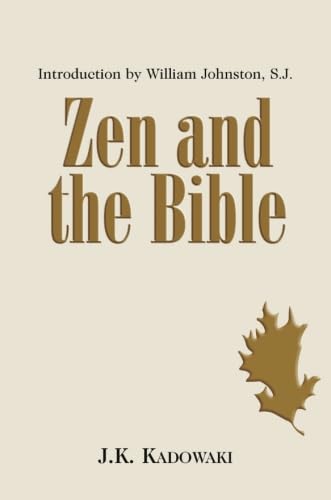 9781570754449: Zen and the Bible: Pt. 1-3