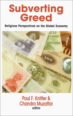 Imagen de archivo de Subverting Greed : Religious Perspectives on the Global Economy a la venta por Better World Books