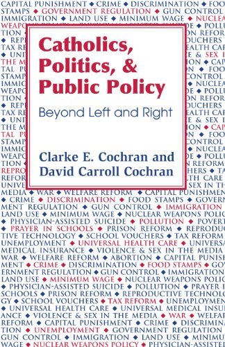 Beispielbild fr Catholics, Politics, and Public Policy: Beyond Left and Right zum Verkauf von Windows Booksellers