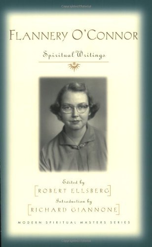 Stock image for Flannery O'Connor: Spiritual Writings (Modern Spiritual Masters Series.) for sale by Pella Books