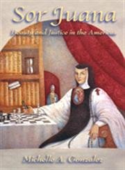 Beispielbild fr Sor Juana: Beauty and Justice in the Americas zum Verkauf von AwesomeBooks