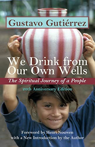 Beispielbild fr We Drink from Our Own Wells : The Spiritual Journey of a People zum Verkauf von Better World Books