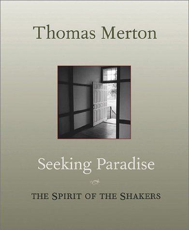 Stock image for Seeking Paradise : The Spirit of the Shakers for sale by Better World Books
