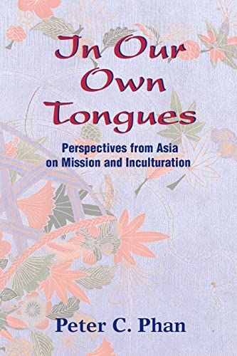 9781570755026: In Our Own Tongues: Perspectives from Asia on Mission and Inculturation