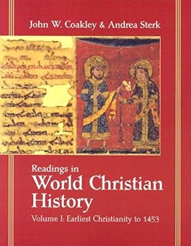 9781570755200: Readings in World Christian History: Volume 1: Earliest Christianity to 1453: Vol. 1