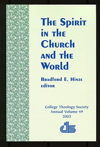 9781570755286: The Spirit in the Church and the World (Annual Publication of the College Theology Society)