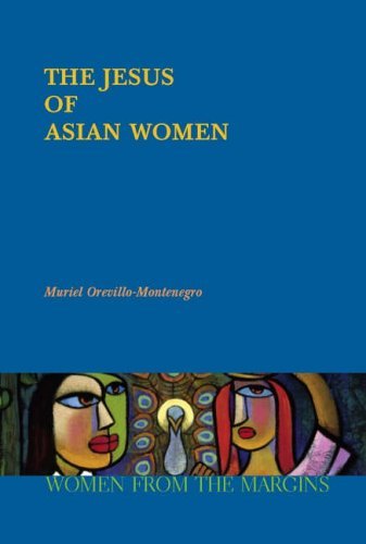 9781570755330: JESUS OF ASIAN WOMEN (Women from the Margins Series)