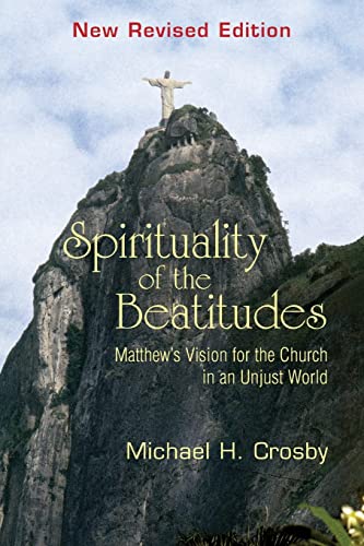 Beispielbild fr Spirituality of the Beatitudes : Matthew's Vision for the Church in an Unjust World zum Verkauf von Better World Books