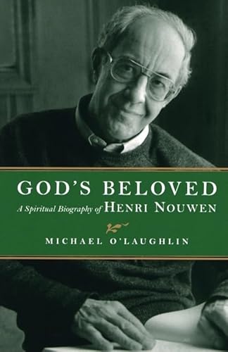 Beispielbild fr God's Beloved: A Spiritual Biography of Henri Nouwen zum Verkauf von BooksRun