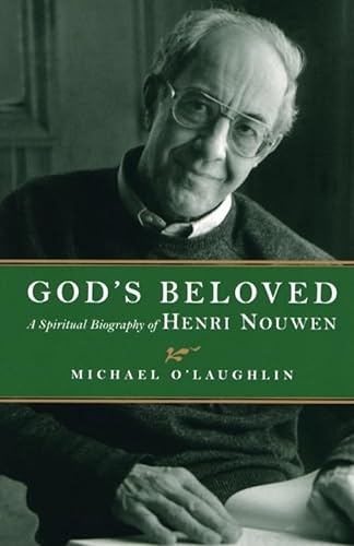 Stock image for God's Beloved: A Spiritual Biography of Henri Nouwen for sale by BooksRun