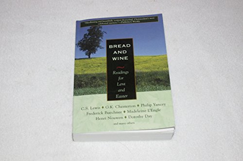 9781570755729: Bread And Wine: Readings For Lent And Easter