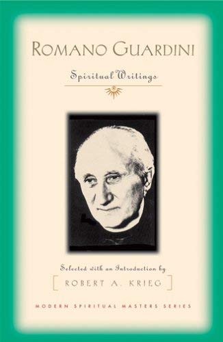 Stock image for Romano Guardini: Spiritual Writings (Modern Spiritual Masters Series) for sale by SecondSale