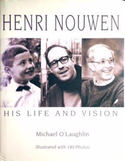 Beispielbild fr Henri Nouwen: His Life And Vision zum Verkauf von SecondSale