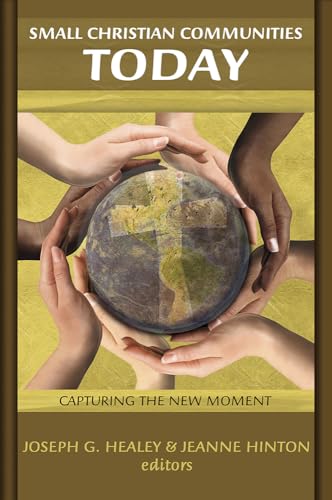 9781570756184: Small Christian Communities Today: Capturing the New Moment