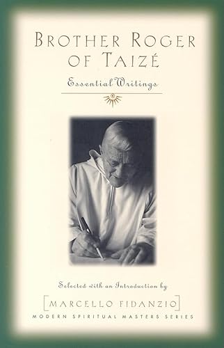 Imagen de archivo de Brother Roger of Taize : Essential Writings a la venta por Better World Books