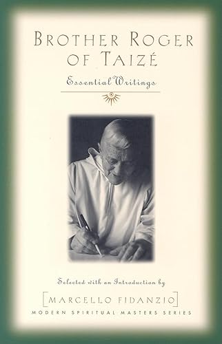 Stock image for Brother Roger of Taize : Essential Writings for sale by Better World Books